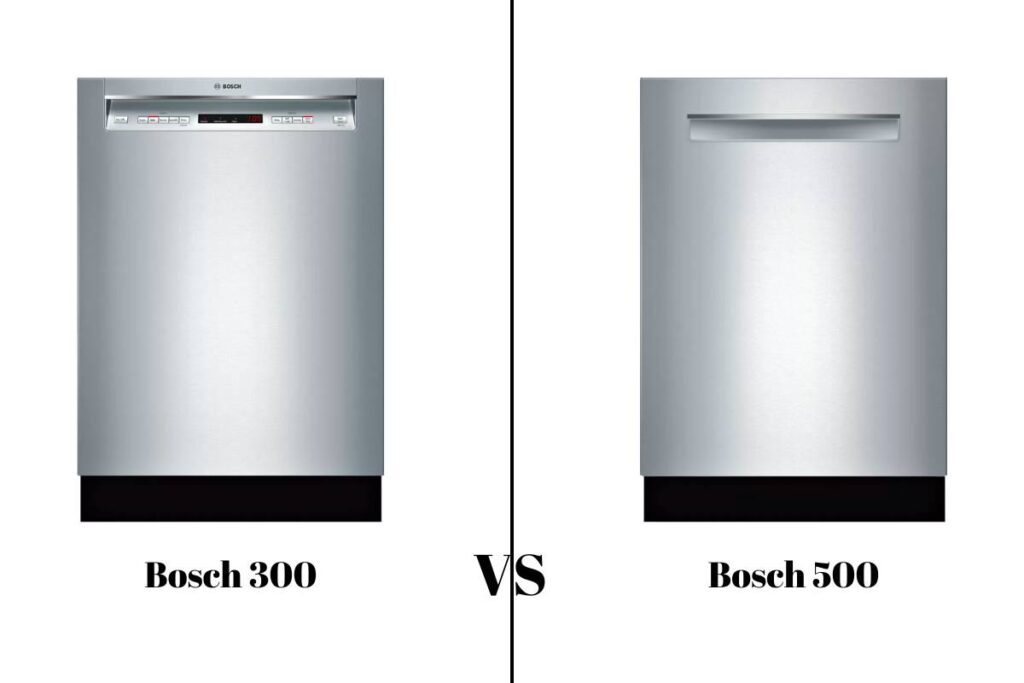 Bosch 300 Vs. 500 Dishwasher
